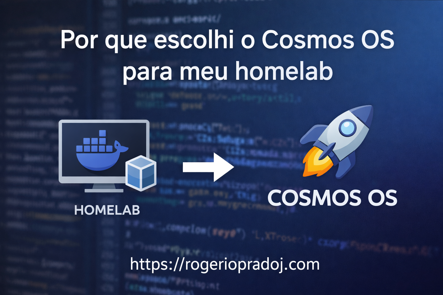 Por que escolhi o Cosmos OS para meu homelab Por que escolhi o Cosmos OS para meu homelab
